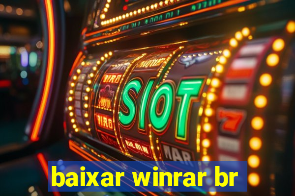 baixar winrar br